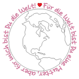 Stickdatei - Spruch "Mutter-Welt" (im Singular & Plural)