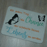 Stickdatei - Gib jedem Tag die Chance, der schönste Deines Lebens zu werden - Sewando