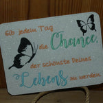 Stickdatei - Gib jedem Tag die Chance, der schönste Deines Lebens zu werden - Sewando