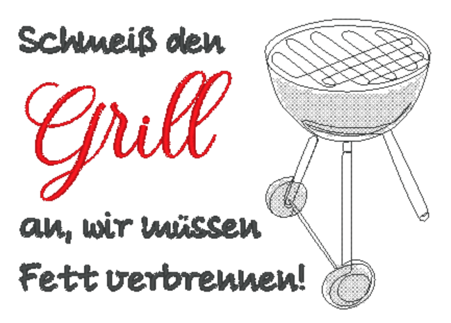 Stickdatei - Schmeiß den Grill an, wir müssen Fett verbrennen - Sewando