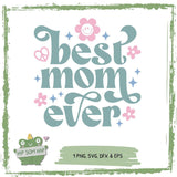 Plotterdatei „Best Mom Ever“ – Retro Design mit Blumen & Smiley – Muttertag - Sewando