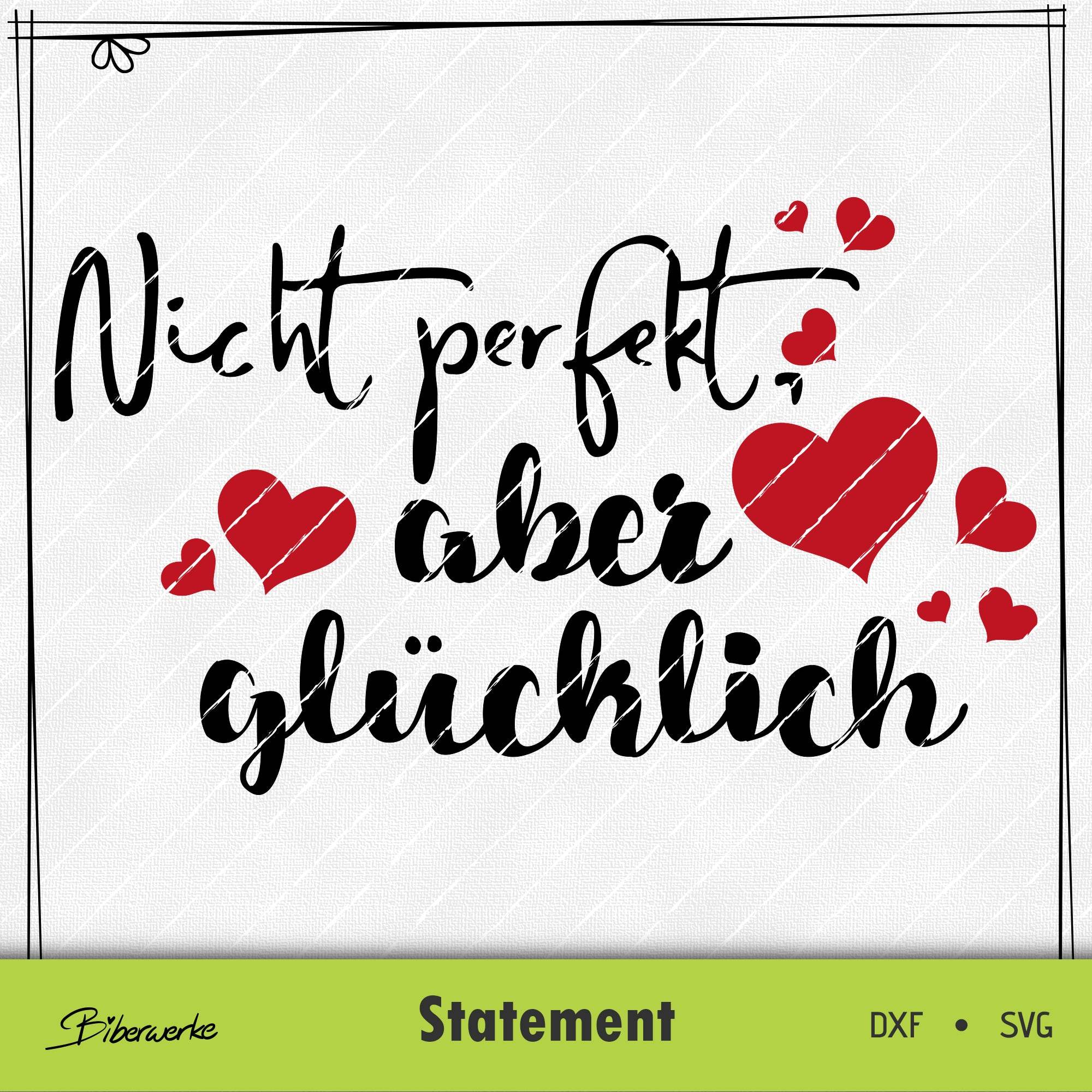 Plotterdatei Nicht perfekt, aber glücklich - Sewando