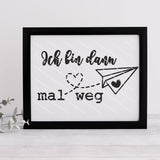 Plotterdatei "Ich bin dann mal weg"