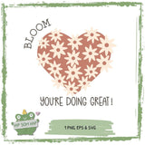 Plotterdatei Bloom – florales Herz & Spruch (SVG, PNG, EPS) - Sewando
