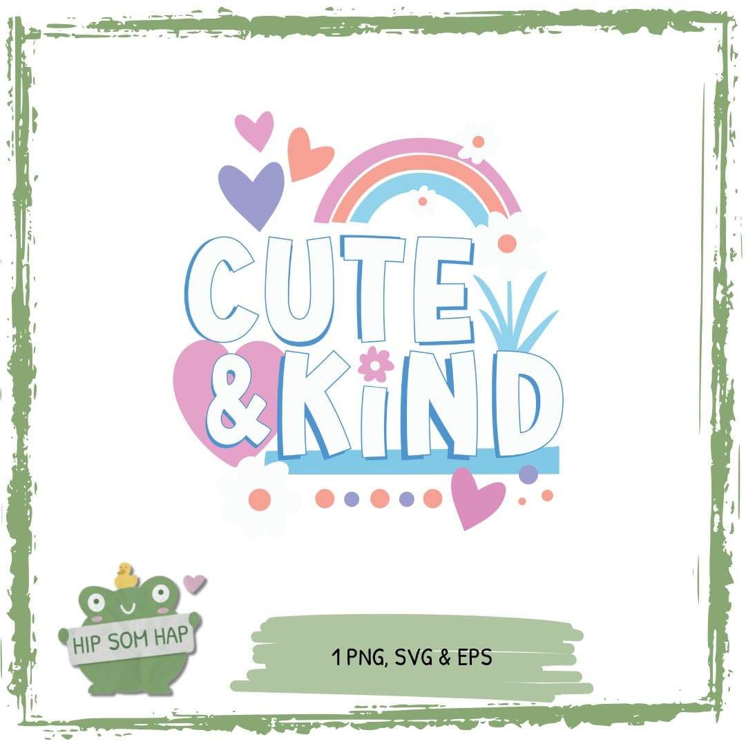 Plotterdatei „Cute & Kind“ – liebevolles Design mit Herz (SVG, PNG, EPS) - Sewando