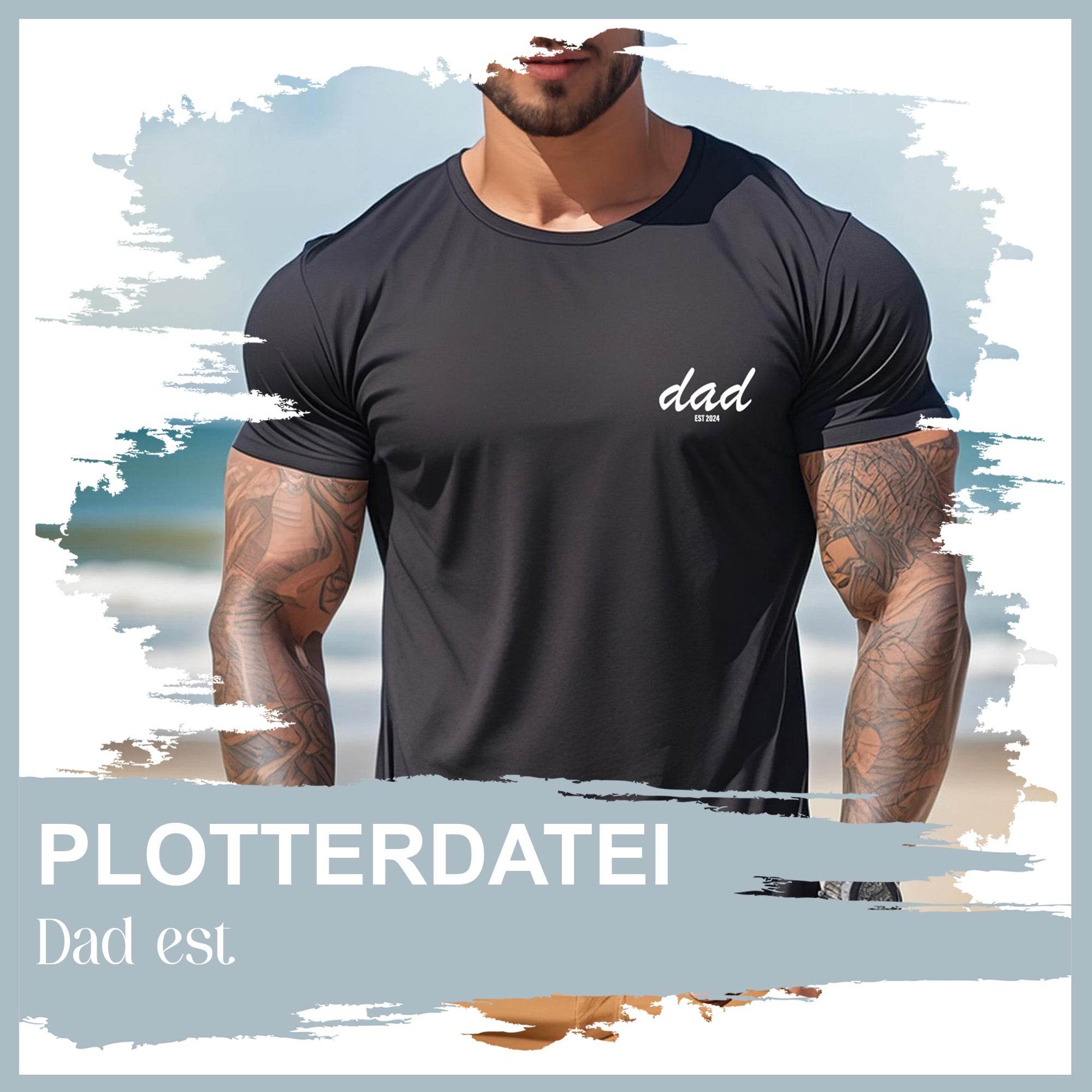 Plotterdatei Dad est - Sewando