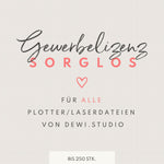 Gewerbelizenz Sorglos | Alle Plotter/Laserdateien von dewi.studio | Produktion bis 250Stk. - Sewando