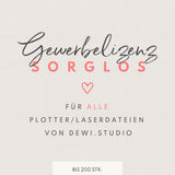 Gewerbelizenz Sorglos | Alle Plotter/Laserdateien von dewi.studio | Produktion bis 250Stk. - Sewando