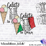 Plotterdatei Foliendatei "Gelato" Es gibt nur das wäre Eis!