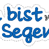 Stickdatei - Anhänger "Du bist ein Segen"