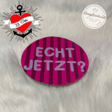 *Echt jetzt?* 3D Druck-, Druck- und Plotterdatei