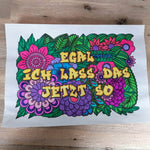 *Egal ich lass das* Plotterdatei - Sewando