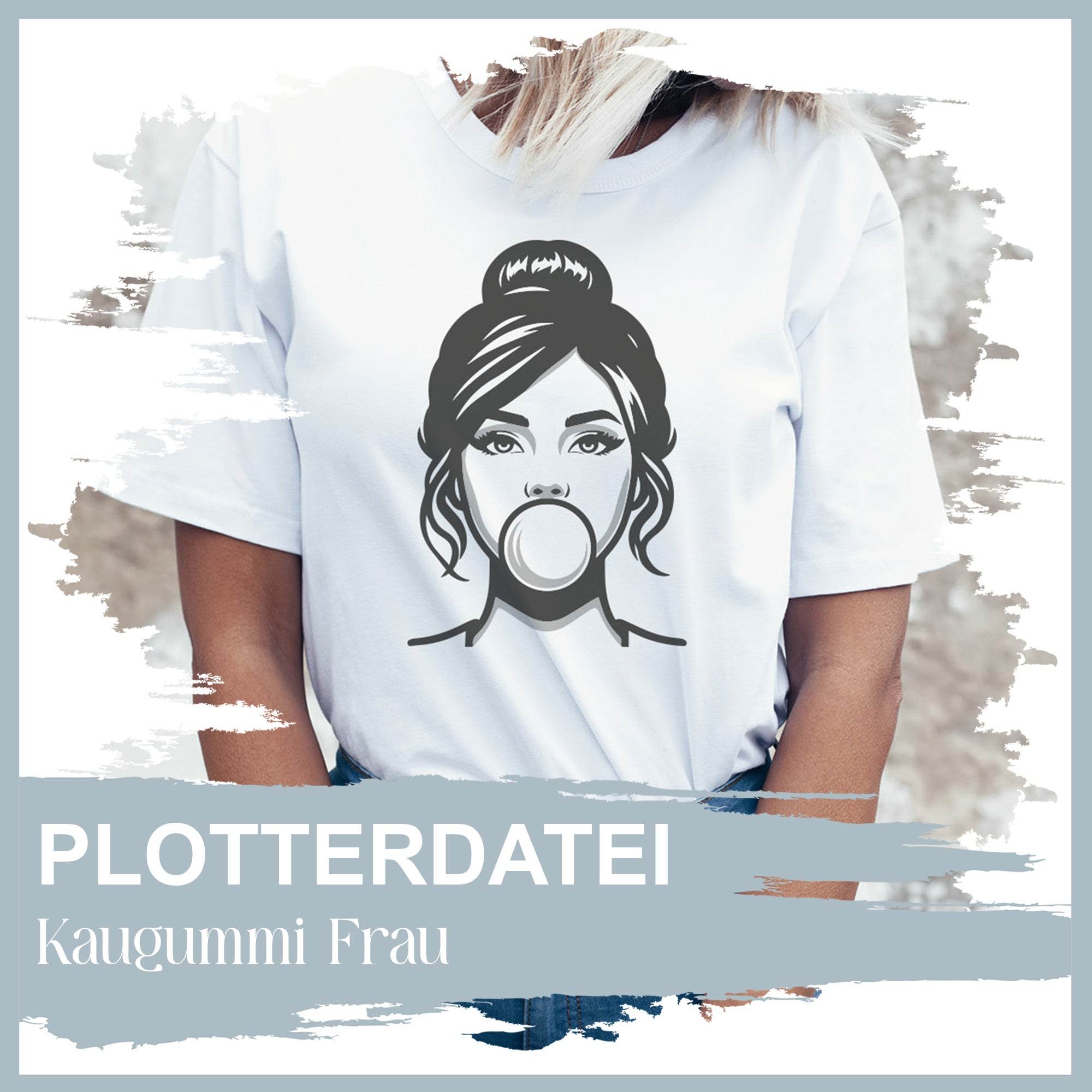 Plotterdatei Kaugummi Frau - Sewando