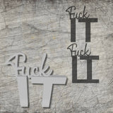 *Fuck it* * 3D Druck-, Laser und Plotterdatei in 2 Varianten