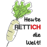 Stickdatei - Heute RETTICH die Welt - Sewando