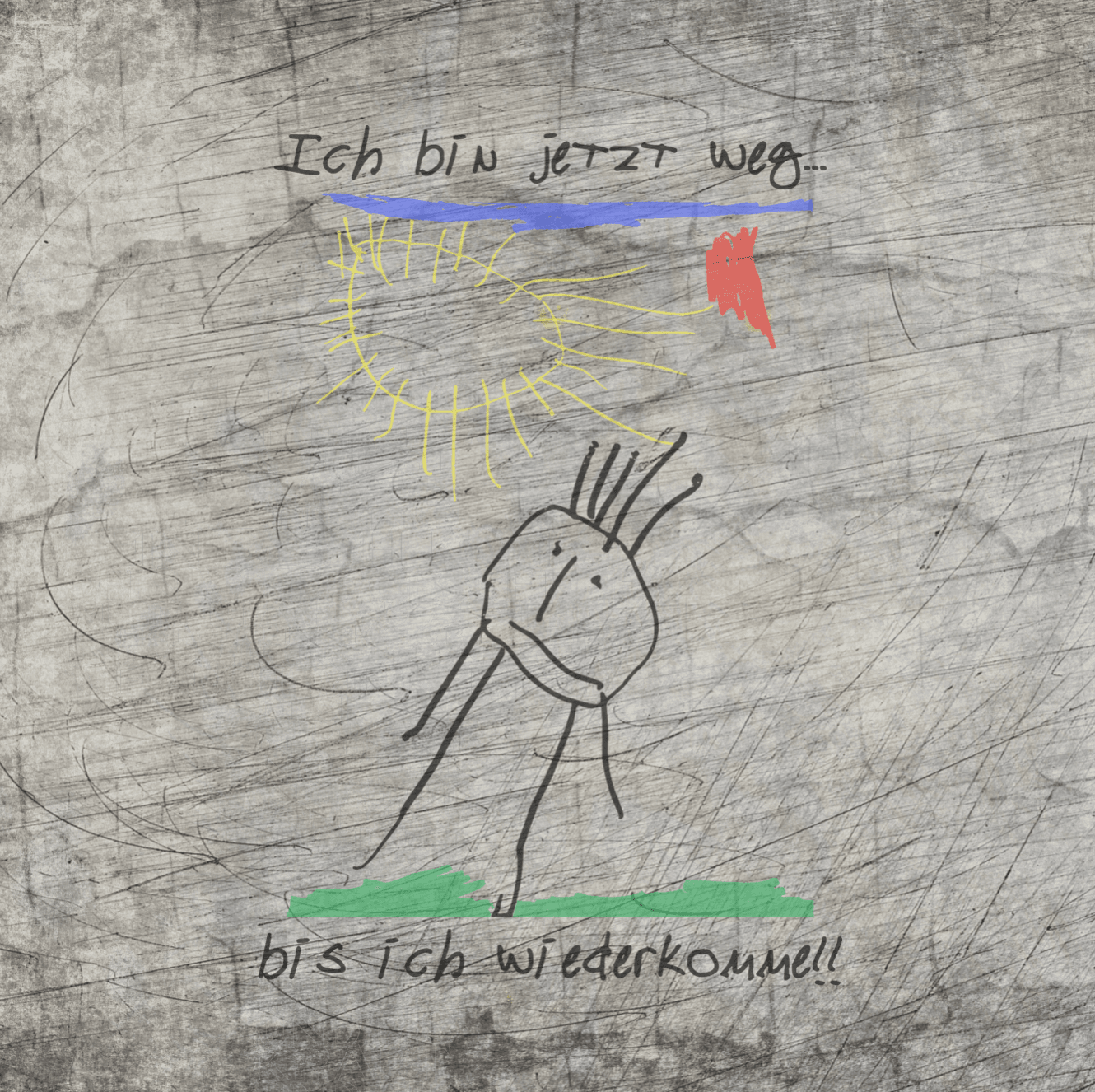 *Ich bin jetzt weg* Plotterdatei - Sewando