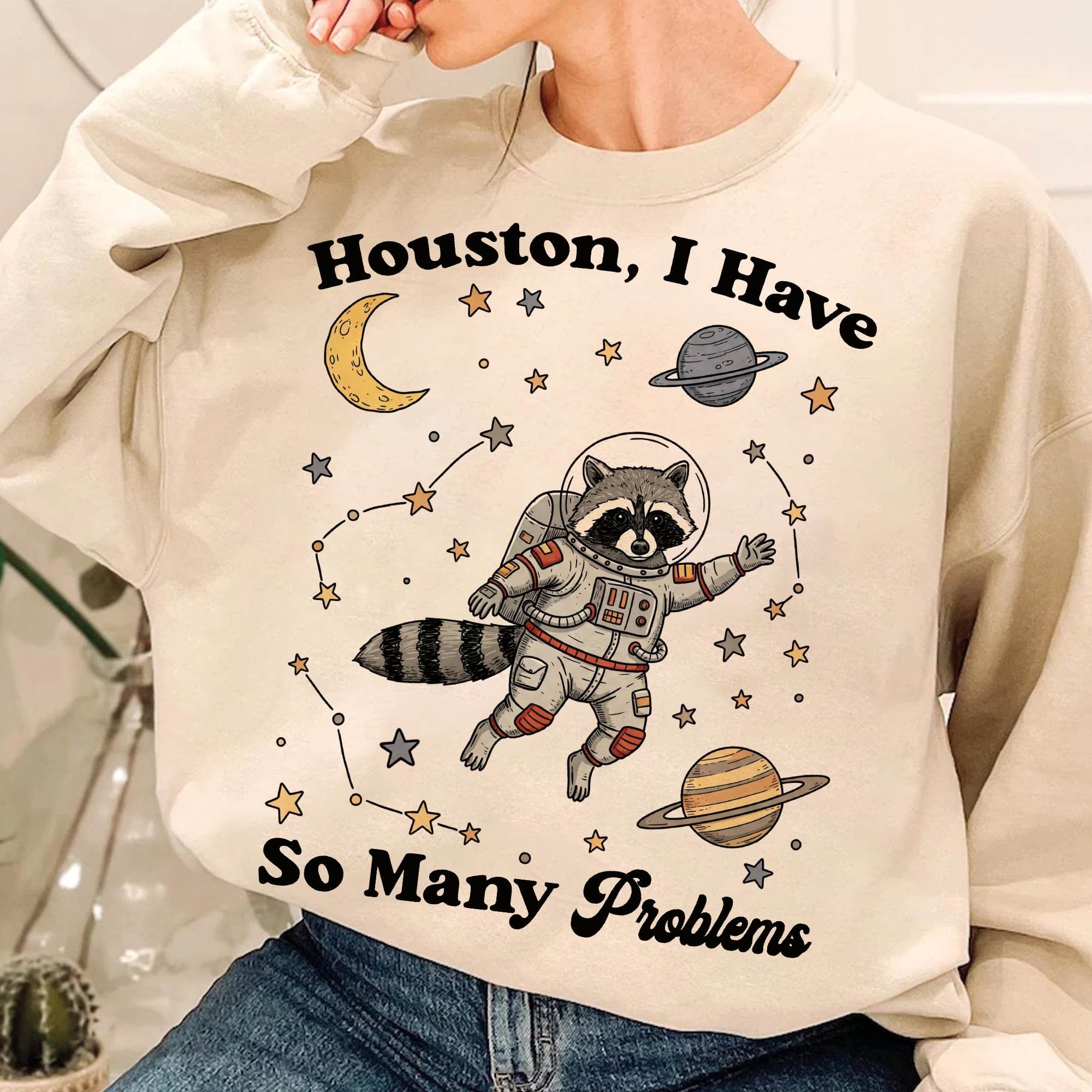Houston, I Have So Many Problems – Weltraum-Waschbär Bügelbild (1 PNG) 🚀🦝🌌 - Sewando