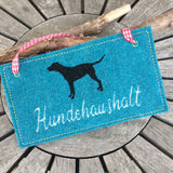 Hundeschild "Hundehaushalt" Stickdatei ITH 13x18  Hund Schild Schilder