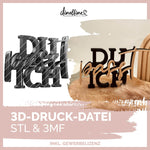 3D-Druck-Datei Schriftzug | Du - Ich - Passt | Größe variabel | zum Hinstellen - STL & 3MF für Bambulab : - Sewando
