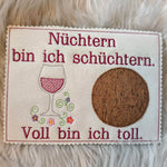 Stickdatei Mug Rug Weinglas Nüchtern bin ich schüchtern Wein Set 2565 / 3 - Sewando
