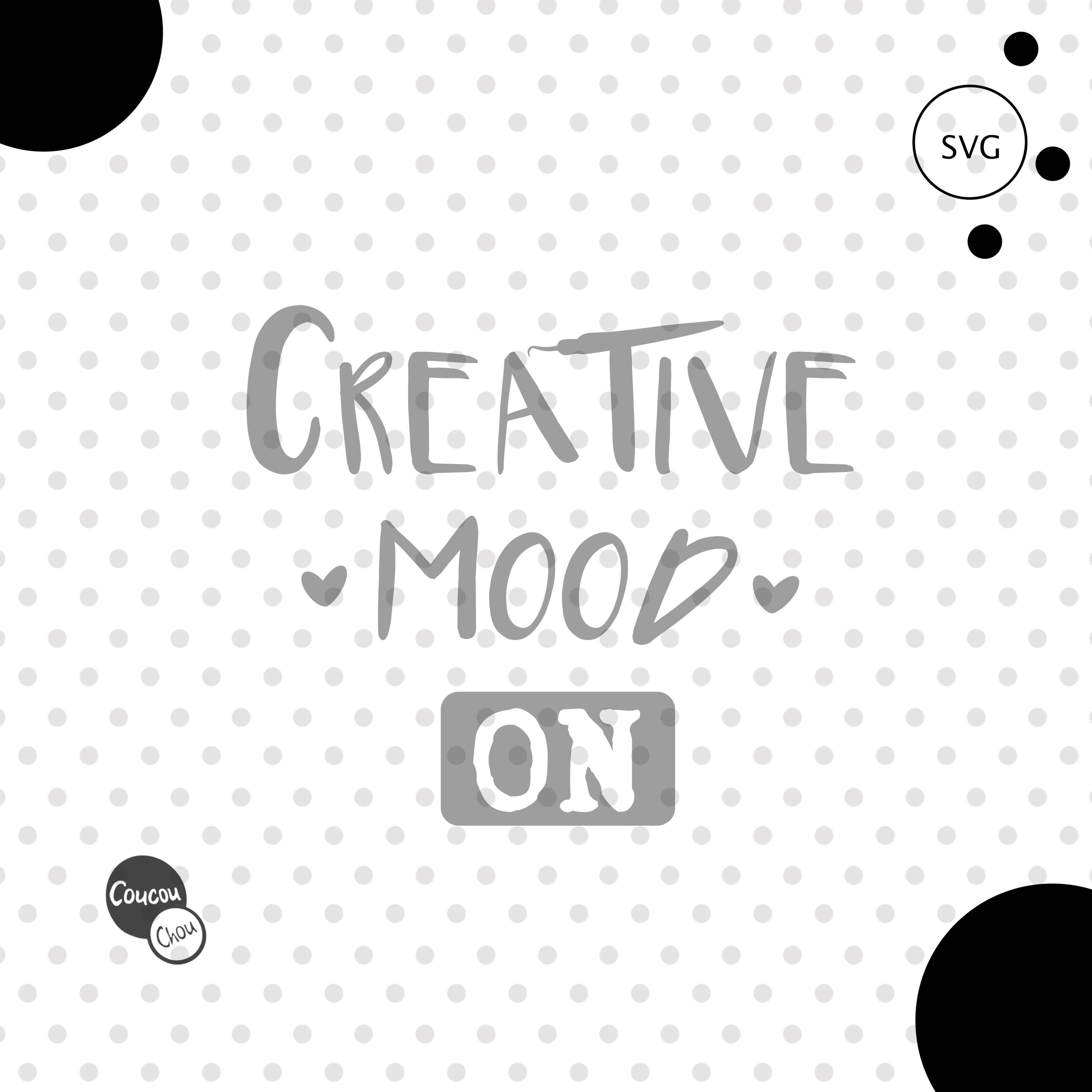 Plotterdatei CREATIVE MOOD ON svg , dxf - Sewando
