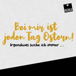 Plotterdatei »Jeden Tag Ostern« – mit Printable - Sewando
