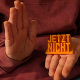 *Jetzt nicht* 3D Druck Datei