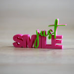 3D Druck Datei - Schriftzug Just smile - Sewando