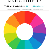 NÄHGUIDE 12 – BUNDLE Teil 1–4: Farblehre für Näherinnen | Komplettpaket | PDF-Download