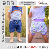 Feel-good-Pumpi kurz, Schnittmuster Grösse 50-128 - Sewando