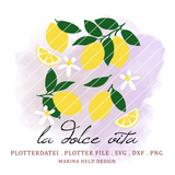 Plotterdatei La Dolce Vita Zitronen