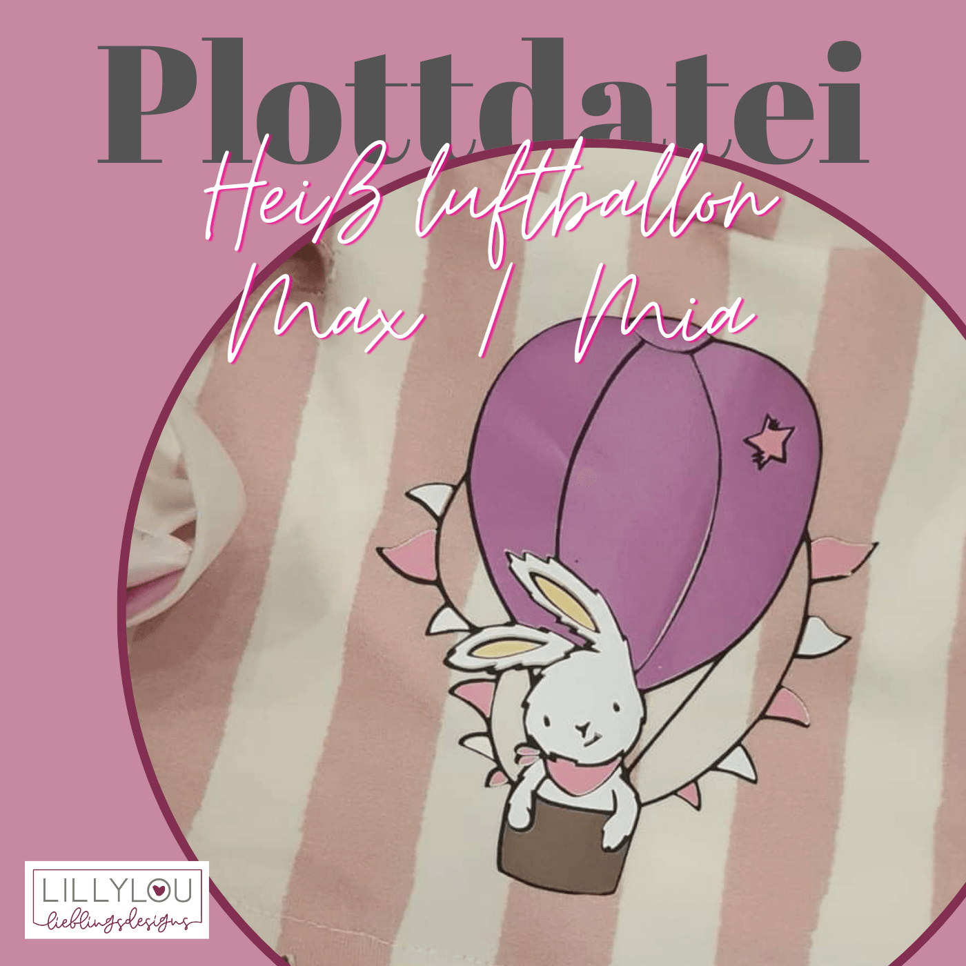 Plotterdatei - Heißluftballon Max & Mia - Sewando