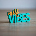 3D Druck Datei Schriftzug Milf Vibes - Sewando