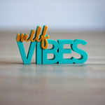 3D Druck Datei Schriftzug Milf Vibes - Sewando