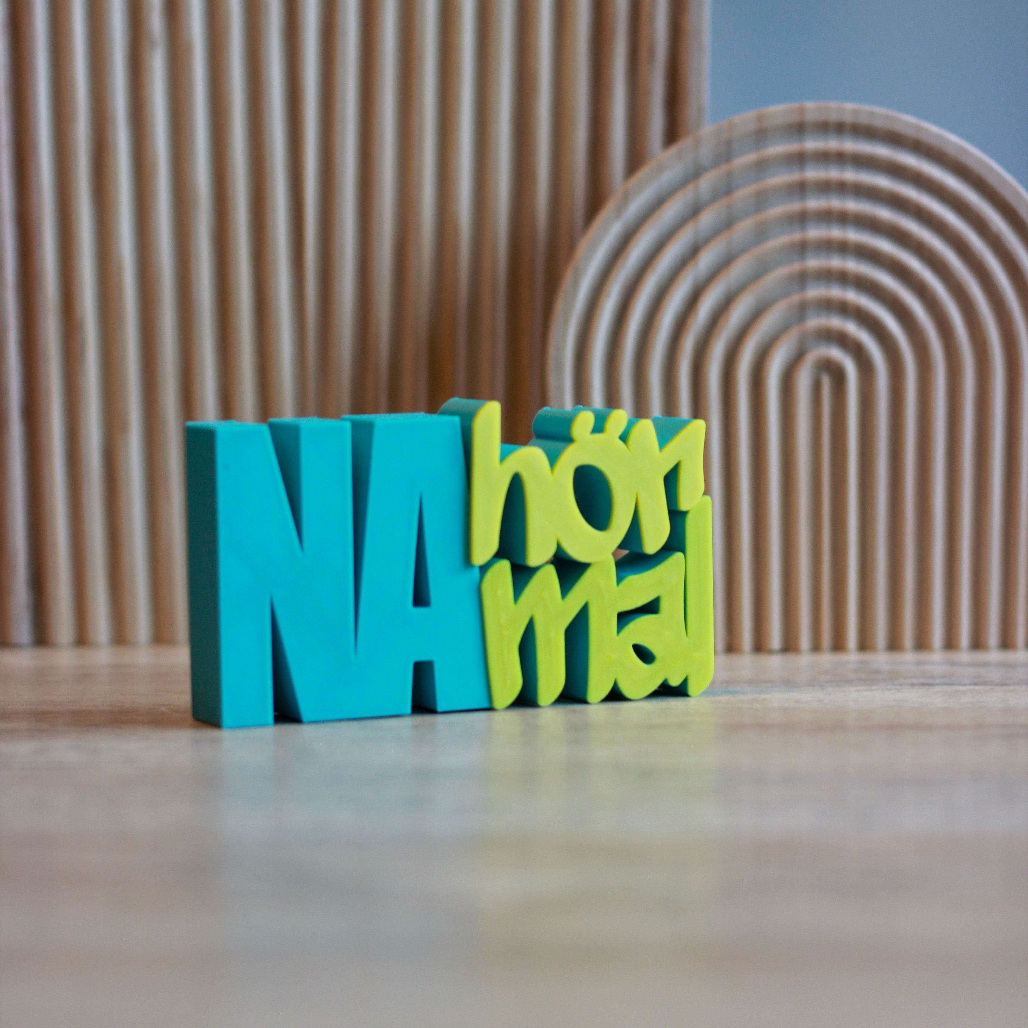3D Druck Datei Schriftzug Na hör mal - Sewando