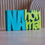 3D Druck Datei Schriftzug Na hör mal - Sewando