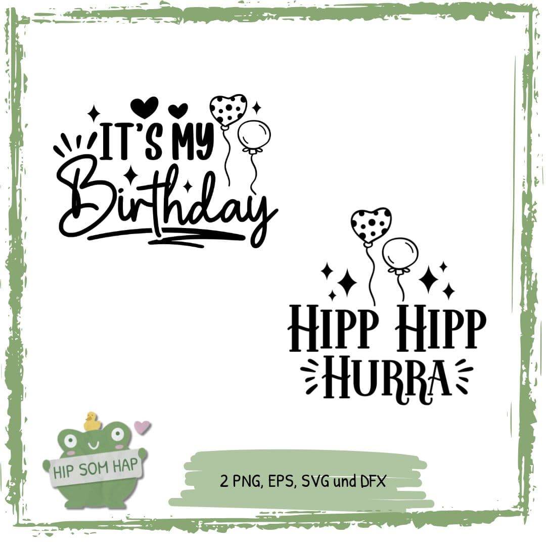 Plotterdatei Geburtstag 2er-Set – It’s my Birthday & Hipp Hipp Hurra - Sewando