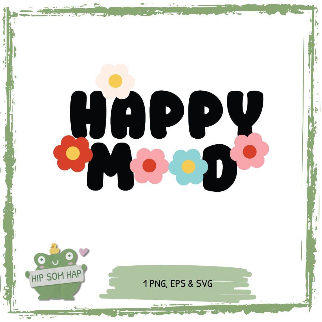 Plotterdatei Happy Mood – fröhliches Blumen-Design für Shirts & DIY-Projekte (SVG, PNG, EPS) - Sewando