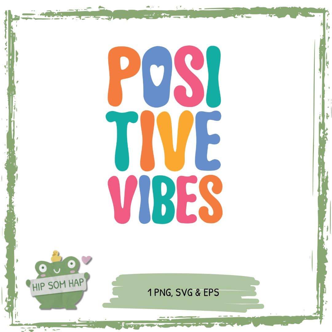 Plotterdatei Positive Vibes – fröhliches Lettering-Design für Shirts, Taschen & Deko - Sewando