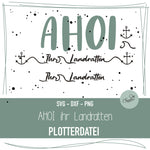 Plotterdatei Schriftzug Ahoi ihr Landratten - Sewando