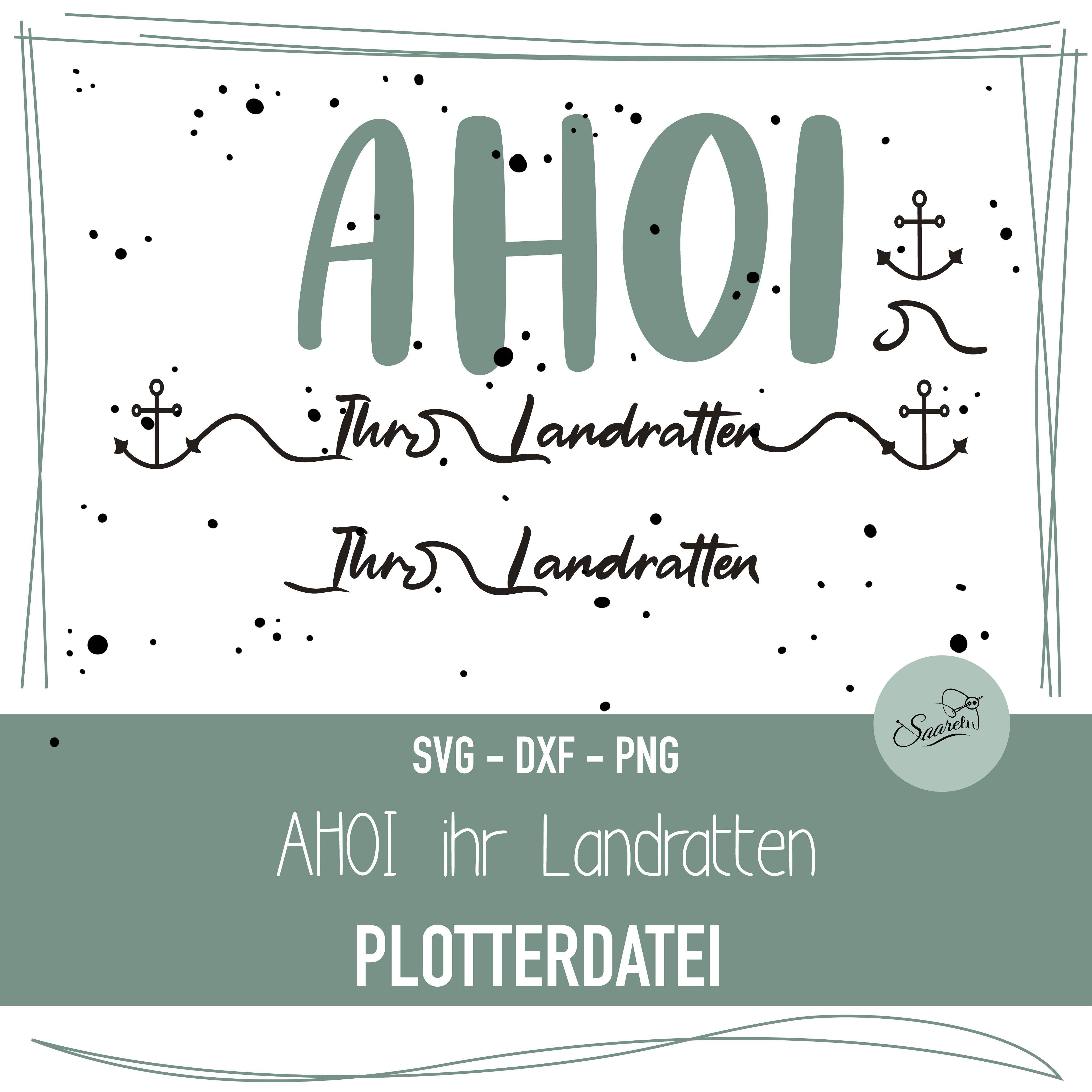 Plotterdatei Schriftzug Ahoi ihr Landratten - Sewando