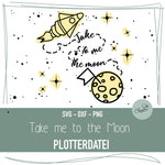 Plotterdatei Take me to the moon - Sewando