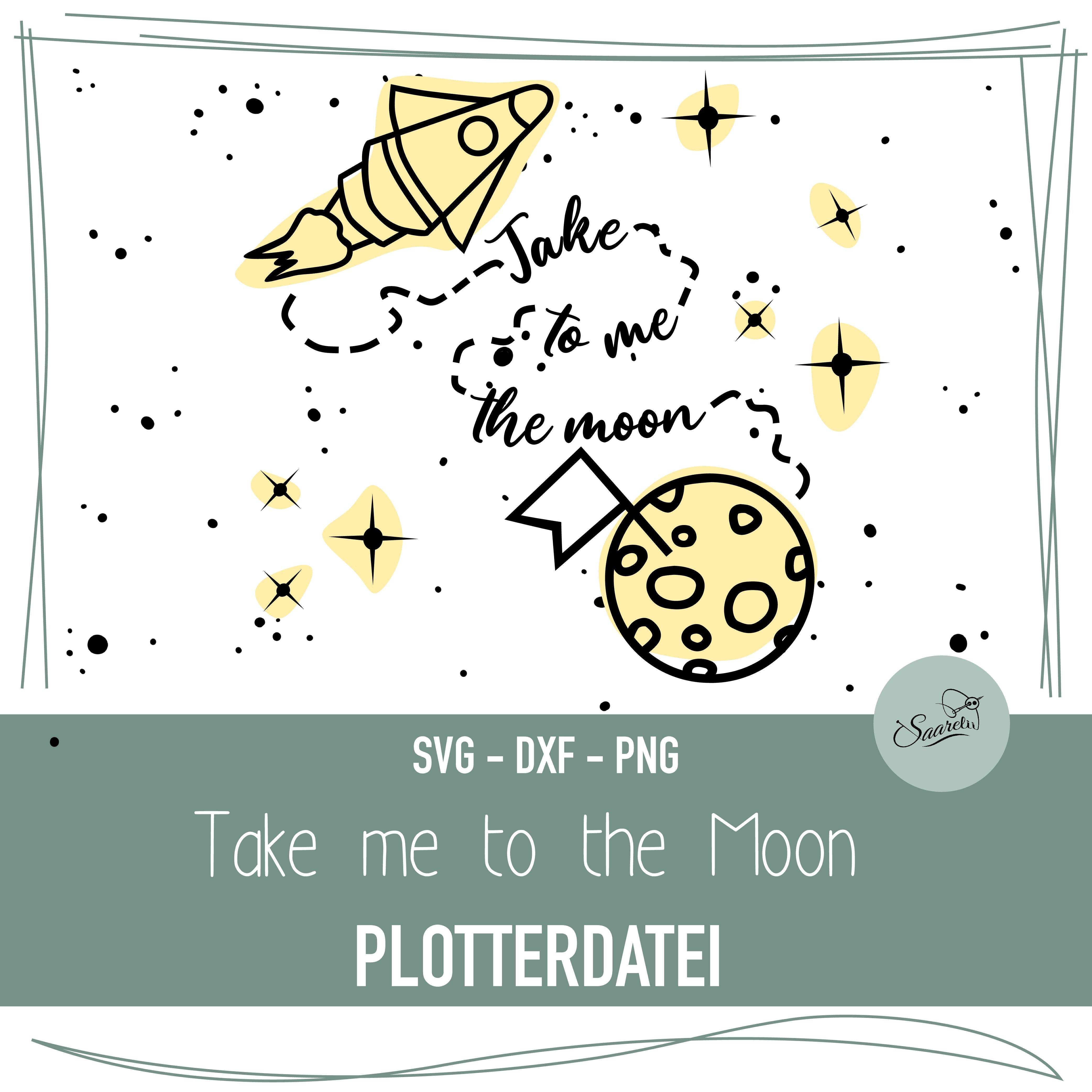 Plotterdatei Take me to the moon - Sewando