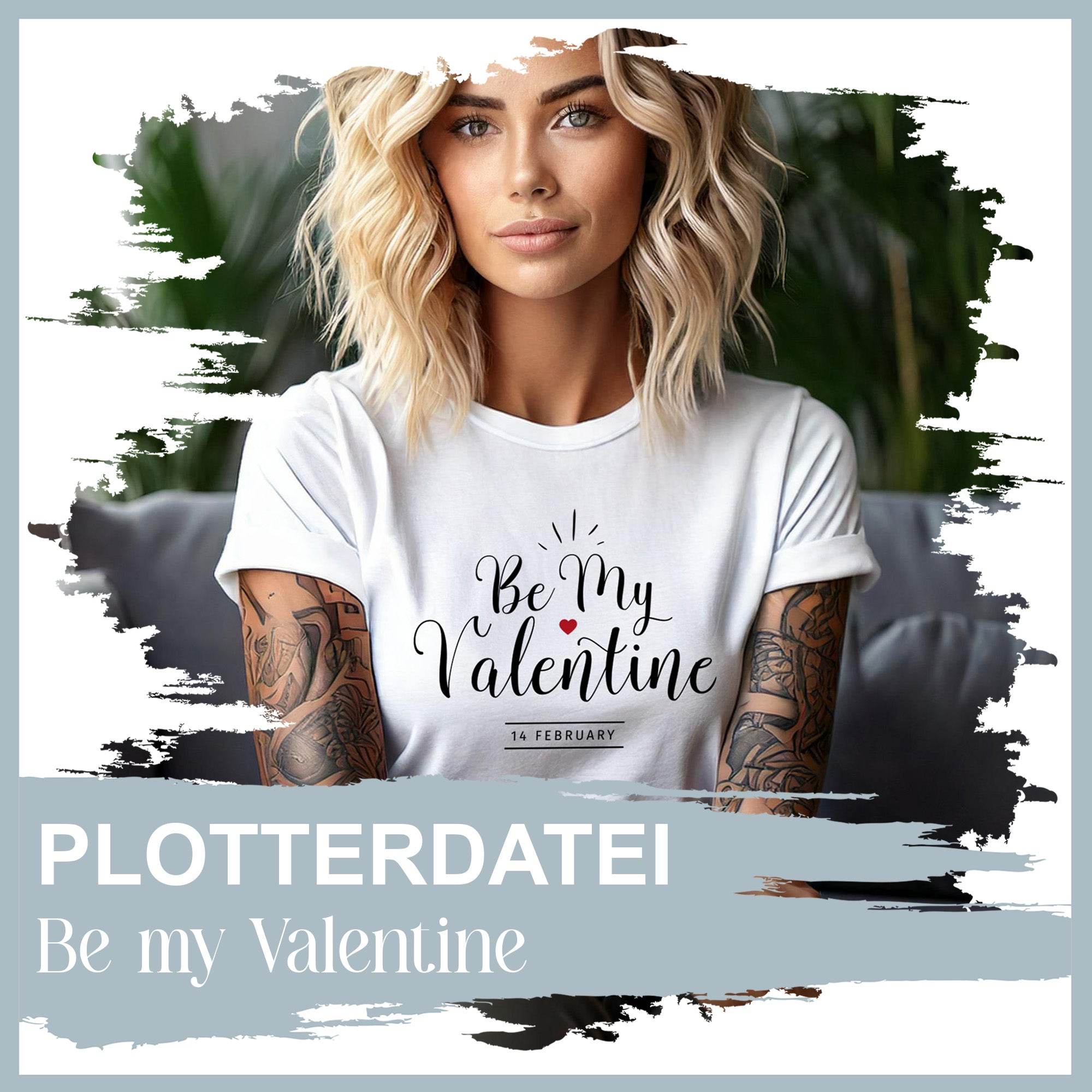 Plotterdatei Be My Valentine - Sewando