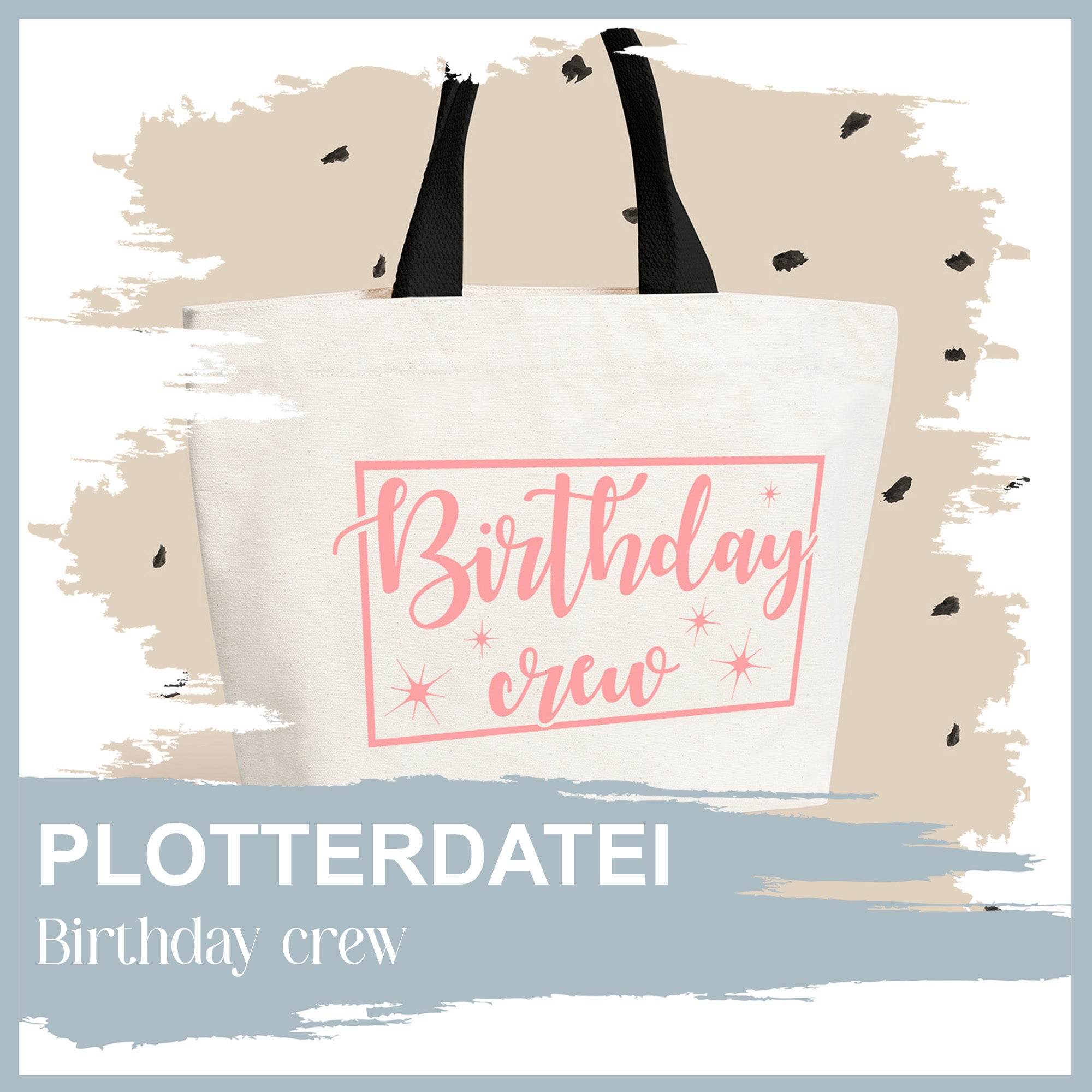 Plotterdatei Birthday crew - Sewando