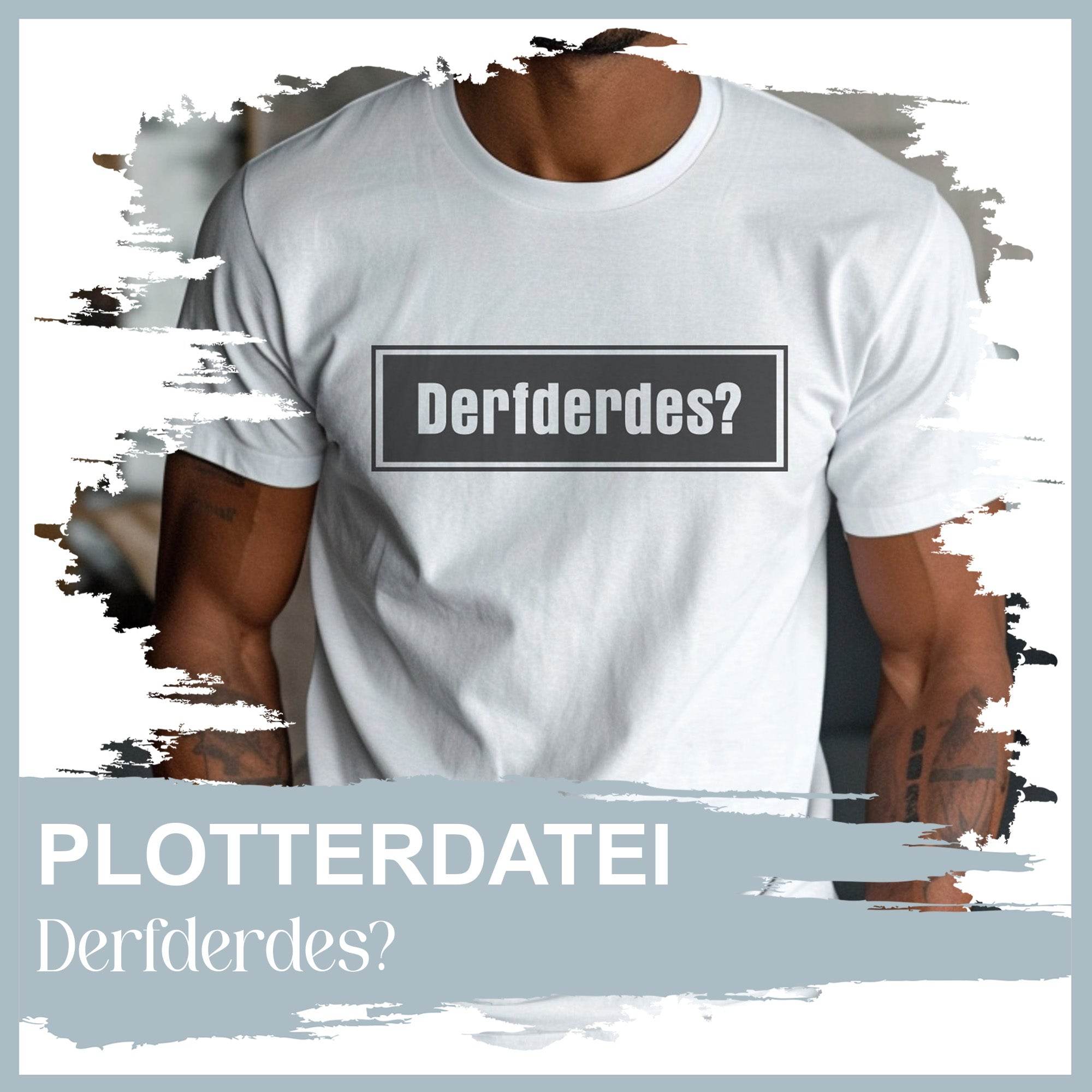 Plotterdatei Derfderdes? - Sewando