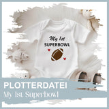 Plotterdatei My 1st Superbowl - Sewando