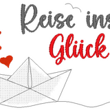 Stickdatei - Spruch "Reise ins Glück"