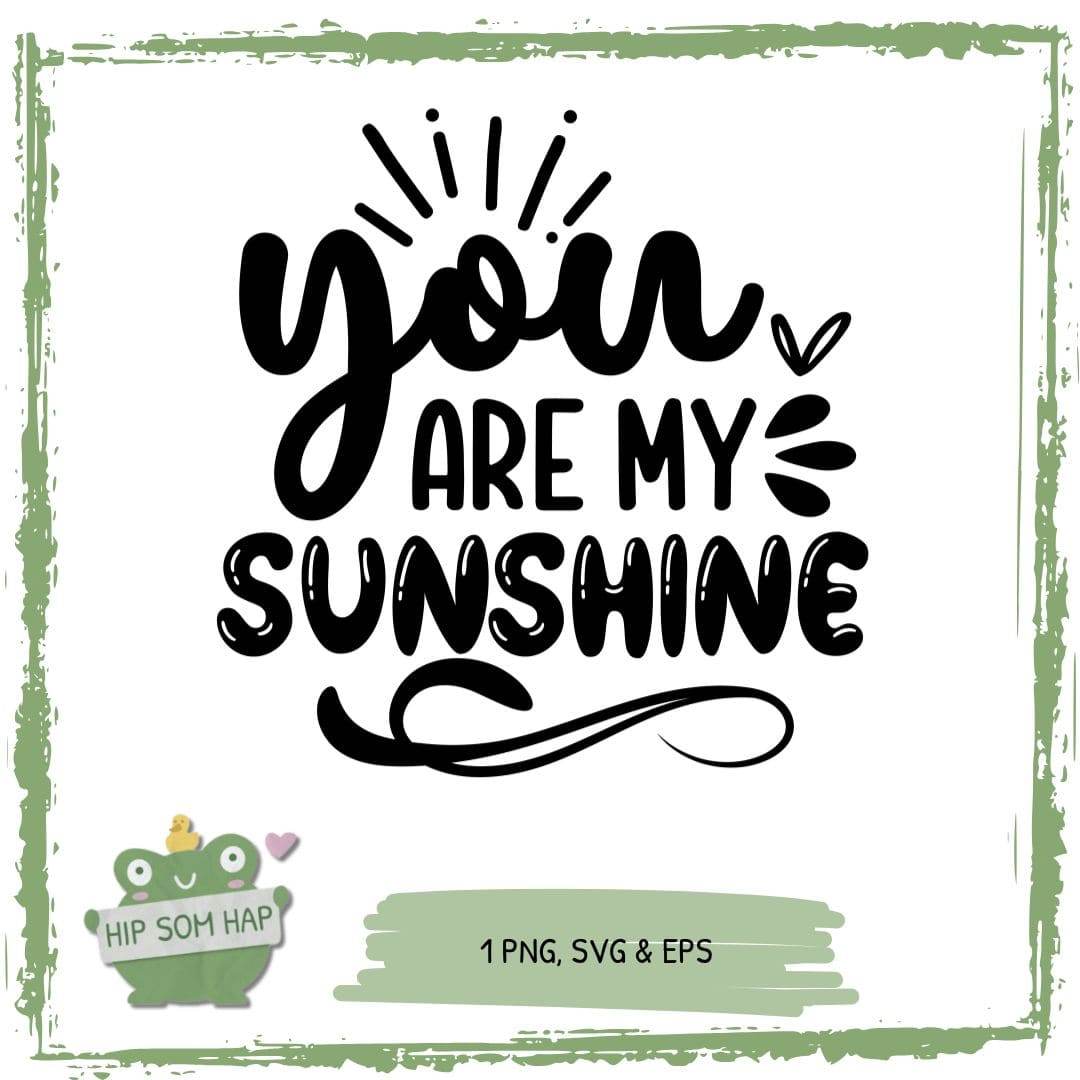 Plotterdatei „You Are My Sunshine“ – Handlettering PNG SVG EPS - Sewando