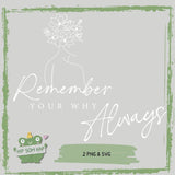 Plotterdatei Remember your why Always | Ärmeldesign SVG PNG - Sewando